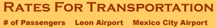 Rates for Transportation - Leon Airport - Mexico City Airport